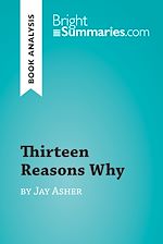 Download this eBook Thirteen Reasons Why by Jay Asher (Book Analysis)