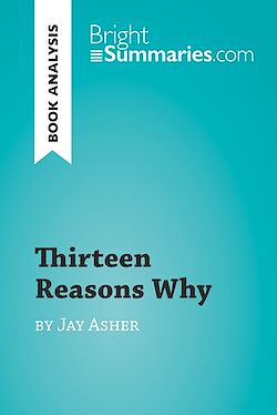 Télécharger le livre :  Thirteen Reasons Why by Jay Asher (Book Analysis)