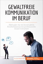 Télécharger le livre :  Gewaltfreie Kommunikation im Beruf