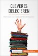 Télécharger le livre :  Cleveres Delegieren