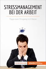 Télécharger le livre :  Stressmanagement bei der Arbeit