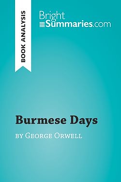 Télécharger le livre :  Burmese Days by George Orwell (Book Analysis)