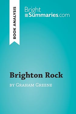 Télécharger le livre :  Brighton Rock by Graham Greene (Book Analysis)