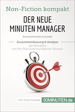 Télécharger le livre :  Der neue Minuten Manager. Zusammenfassung & Analyse des Bestsellers von Ken Blanchard und Spencer Johnson