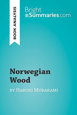 Télécharger le livre :  Norwegian Wood by Haruki Murakami (Book Analysis)