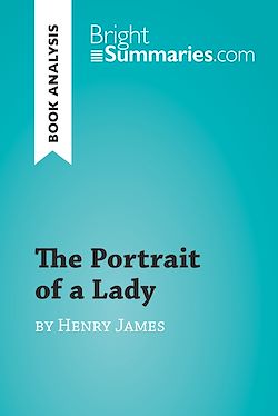 Télécharger le livre :  The Portrait of a Lady by Henry James (Book Analysis)
