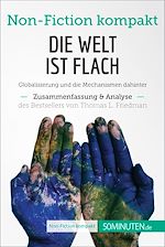 Télécharger le livre :  Die Welt ist flach. Zusammenfassung & Analyse des Bestsellers von Thomas L. Friedman