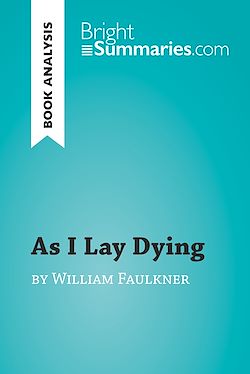 Télécharger le livre :  As I Lay Dying by William Faulkner (Book Analysis)