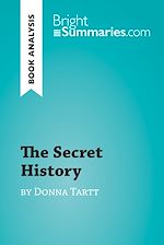 Télécharger le livre :  The Secret History by Donna Tartt (Book Analysis)