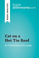 Télécharger le livre :  Cat on a Hot Tin Roof by Tennessee Williams (Book Analysis)