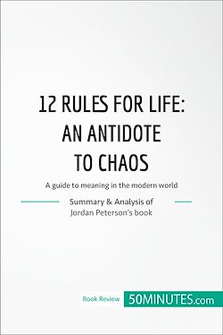 Télécharger le livre :  12 Rules for Life : an antidate to chaos