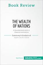 Télécharger le livre :  Book Review: The Wealth of Nations by Adam Smith