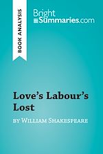 Télécharger le livre :  Love's Labour's Lost by William Shakespeare (Book Analysis)