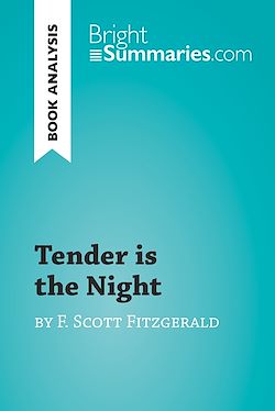 Télécharger le livre :  Tender is the Night by F. Scott Fitzgerald (Book Analysis)