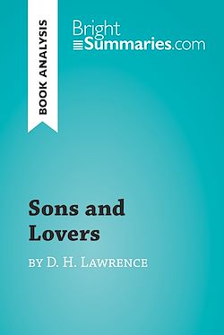 Télécharger le livre :  Sons and Lovers by D.H. Lawrence (Book Analysis)
