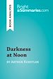Télécharger le livre :  Darkness at Noon by Arthur Koestler (Book Analysis)