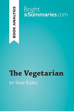 Télécharger le livre :  The Vegetarian by Han Kang (Book Analysis)