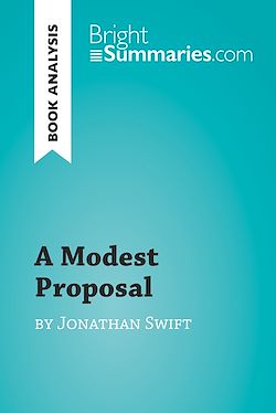 Télécharger le livre :  A Modest Proposal by Jonathan Swift (Book Analysis)