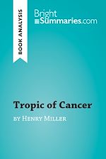 Download this eBook Tropic of Cancer by Henry Miller (Book Analysis)