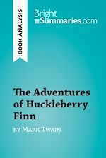 Télécharger le livre :  The Adventures of Huckleberry Finn by Mark Twain (Book Analysis)