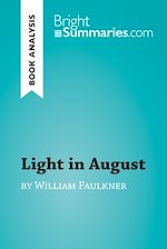 Télécharger le livre :  Light in August by William Faulkner (Book Analysis)