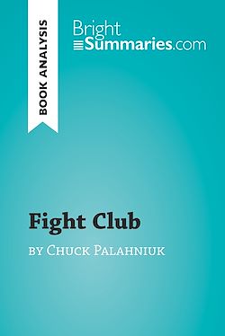 Télécharger le livre :  Fight Club by Chuck Palahniuk (Book Analysis)