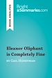 Télécharger le livre :  Eleanor Oliphant is Completely Fine by Gail Honeyman (Book Analysis)