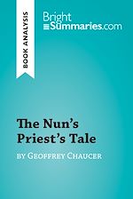 Télécharger le livre :  The Nun's Priest's Tale by Geoffrey Chaucer (Book Analysis)