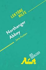 Télécharger le livre :  Northanger Abbey von Jane Austen (Lektürehilfe)