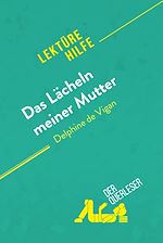 Télécharger le livre :  Das Lächeln meiner Mutter von Delphine de Vigan (Lektürehilfe)
