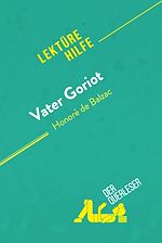 Télécharger le livre :  Vater Goriot von Honoré de Balzac (Lektürehilfe)