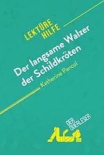 Télécharger le livre :  Der langsame Walzer der Schildkröten von Katherine Pancol (Lektürehilfe)