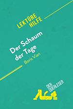 Télécharger le livre :  Der Schaum der Tage von Boris Vian (Lektürehilfe)