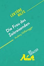 Télécharger le livre :  Die Frau des Zeitreisenden von Audrey Niffenegger (Lektürehilfe)