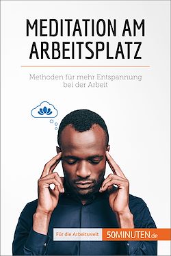 Télécharger le livre :  Meditation am Arbeitsplatz
