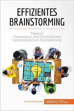 Télécharger le livre :  Effizientes Brainstorming