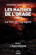 Télécharger le livre :  Les Maîtres de l'orage - Tome 3 : Partie 2