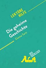 Télécharger le livre :  Die geheime Geschichte von Donna Tartt (Lektürehilfe)