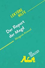 Télécharger le livre :  Der Report der Magd von Margaret Atwood (Lektürehilfe)