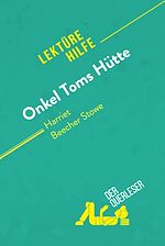Télécharger le livre :  Onkel Toms Hütte von Harriet Beecher Stowe (Lektürehilfe)