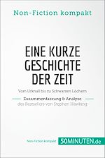 Télécharger le livre :  Eine kurze Geschichte der Zeit. Zusammenfassung & Analyse des Bestsellers von Stephen Hawking