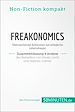 Télécharger le livre :  Freakonomics. Zusammenfassung & Analyse des Bestsellers von Steven Levitt und Stephen Dubner