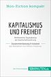 Télécharger le livre :  Kapitalismus und Freiheit. Zusammenfassung & Analyse des Bestsellers von Milton Friedman