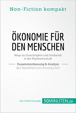 Télécharger le livre :  Ökonomie für den Menschen. Zusammenfassung & Analyse des Bestsellers von Amartya Sen