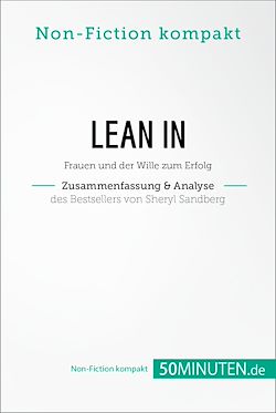 Télécharger le livre :  Lean In. Zusammenfassung & Analyse des Bestsellers von Sheryl Sandberg