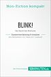 Télécharger le livre :  Blink! Zusammenfassung & Analyse des Bestsellers von Malcolm Gladwell