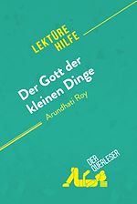 Télécharger le livre :  Der Gott der kleinen Dinge von Arundhati Roy (Lektürehilfe)