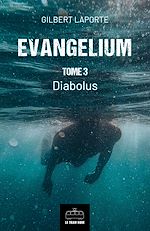 Télécharger le livre :  Evangelium - Tome 3