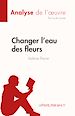 Télécharger le livre :  Changer l'eau des fleurs de Valérie Perrin (Analyse de l'œuvre)