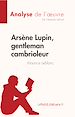 Télécharger le livre :  Arsène Lupin, gentleman cambrioleur de Maurice Leblanc (Analyse de l'œuvre)